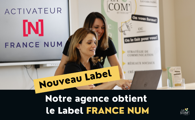 Le label France Num : Un atout pour votre entreprise !